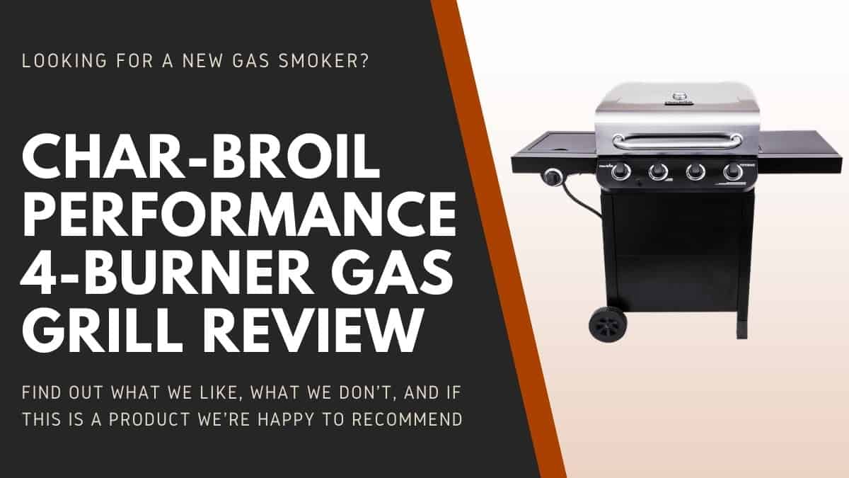 Char broil performance 4 burner gas grill review written beside the product isolated on white